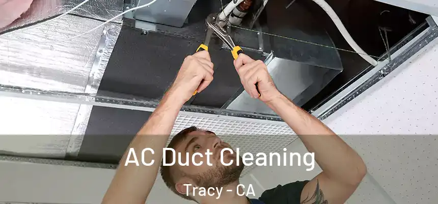AC Duct Cleaning Tracy - CA