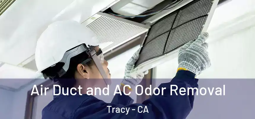 Air Duct and AC Odor Removal Tracy - CA